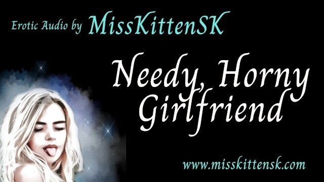 Erotic Audio:- Woken by your Needy Horny Girlfriend - AUDIO ONLY